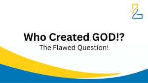 Read more about the article Who Created GOD!?